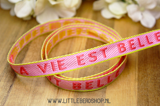 Woven Ribbon La Vie Est Belle Pink & Yellow, per meter