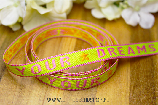 Woven Ribbon Follow your Dreams Pink & lime green, per meter