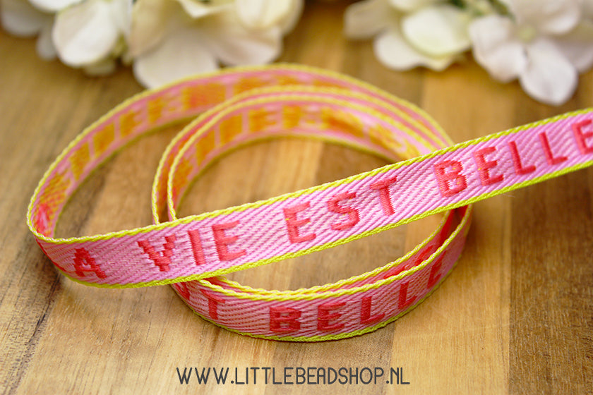 Geweven Lint La Vie Est Belle Roze & Geel, per meter