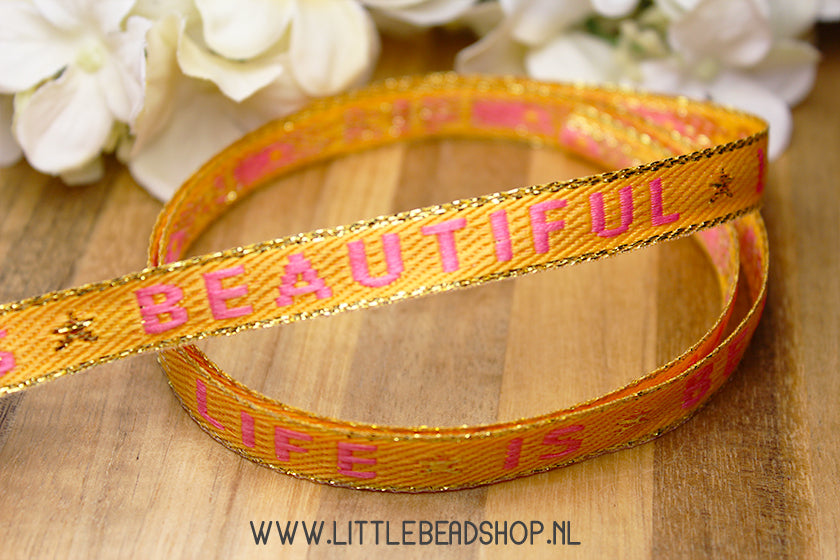 Geweven Lint Life is Beautiful Oranje Roze & Goud, per meter